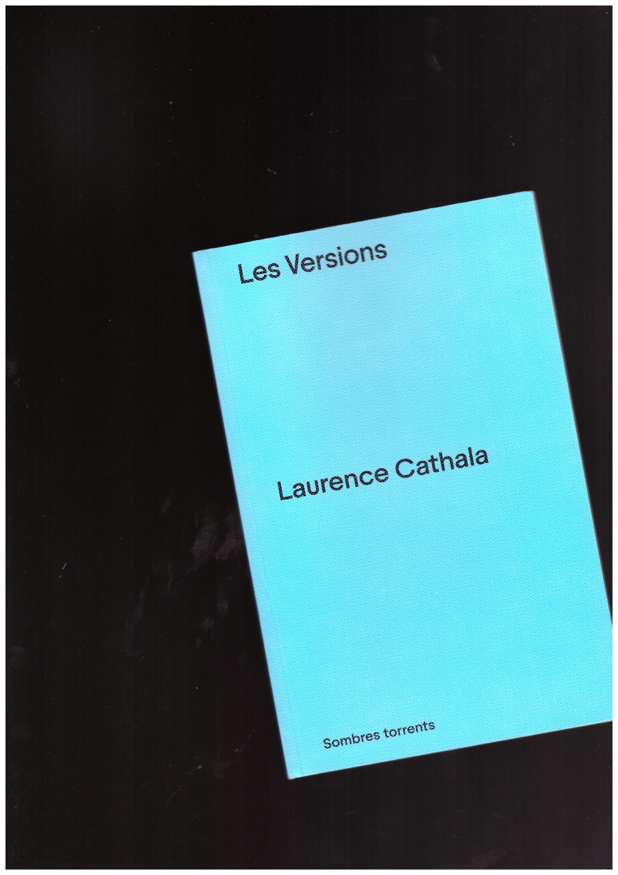 CATHALA, Laurence - Les Versions